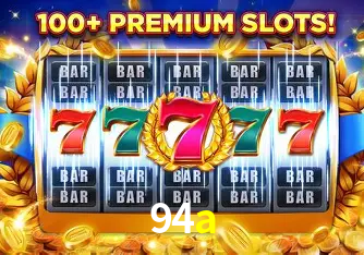 Descubra o Mundo do Cassino Online com 94a